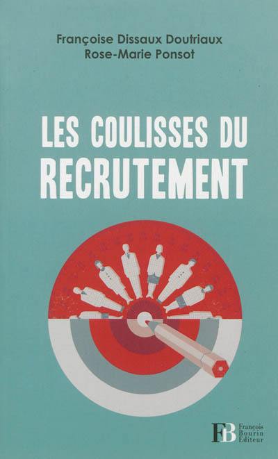 Les coulisses du recrutement