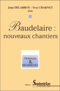 Baudelaire : nouveaux chantiers