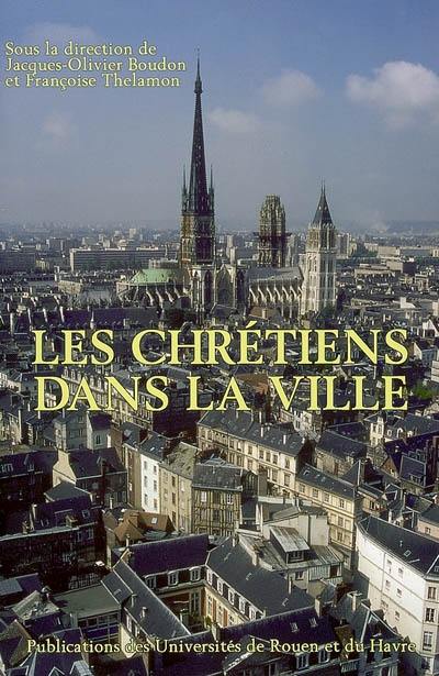 Les chrétiens dans la ville