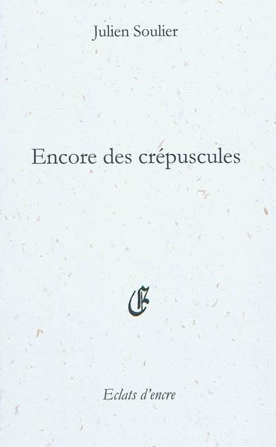 Encore des crépuscules