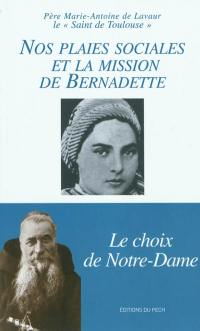 Nos plaies sociales et la mission de Bernadette