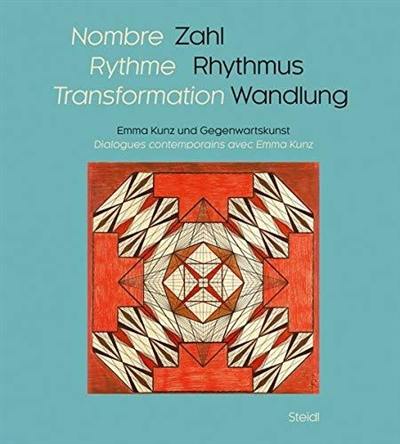 Nombre Rythme Transformation : Dialogue contemporain avec Emma Kunz