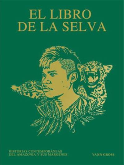 Yann Gross El Libro de la Selva