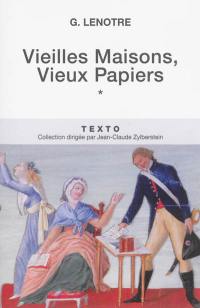 Vieilles maisons, vieux papiers. Vol. 1