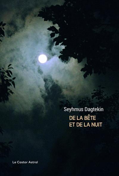 De la bête et de la nuit