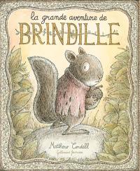 La grande aventure de Brindille