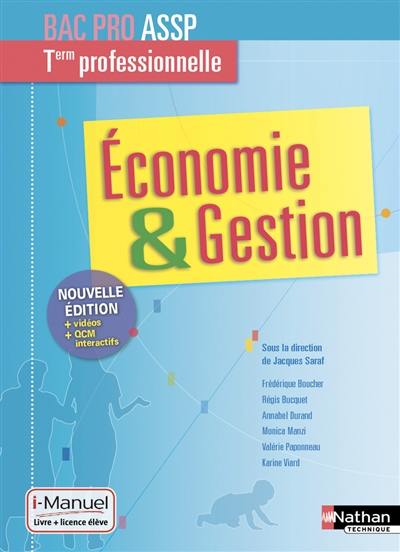 Economie & gestion : terminale professionnelle bac pro ASSP : livre + licence élève