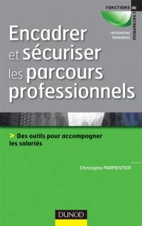 Encadrer et sécuriser les parcours professionnels : des outils pour accompagner les salariés