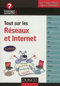 Tout sur les réseaux et Internet