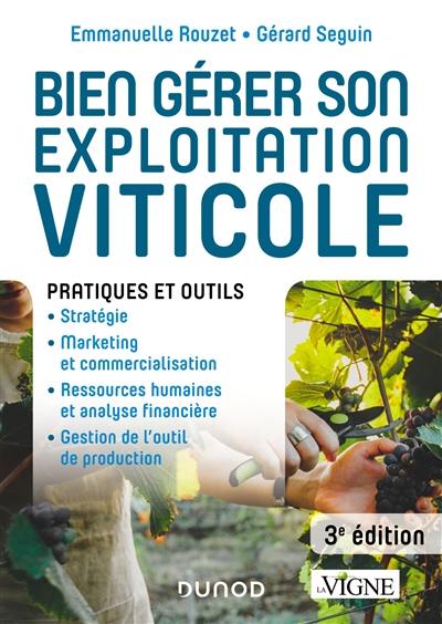 Bien gérer son exploitation viticole : pratiques et outils