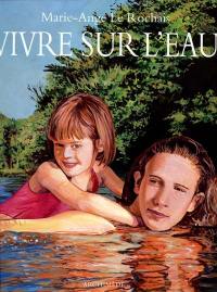 Vivre sur l'eau