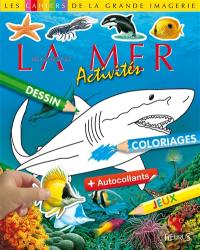 Les animaux de la mer : activités, dessin, coloriages, jeux + autocollants