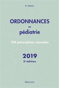 Ordonnances en pédiatrie : 104 prescriptions courantes : 2019