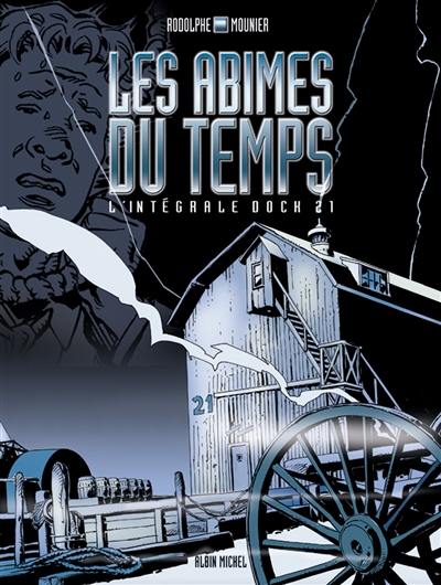 L'abîme du temps : intégrale Dock 21