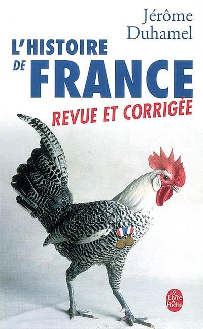 Les perles de l'école. Vol. 2. L'histoire de France revue et corrigée