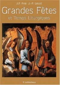 Grandes fêtes et temps liturgiques