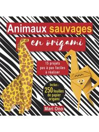 Animaux sauvages en origami : 15 projets pas à pas faciles à réaliser