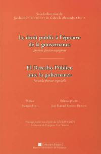 Le droit public à l'épreuve de la gouvernance : journée franco-espagnole. El derecho publico ante la gobernanza : jornada franco-española