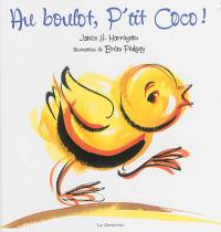 Au boulot, P'tit Coco !