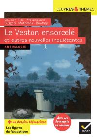 Le veston ensorcelé : et autres nouvelles inquiétantes : anthologie