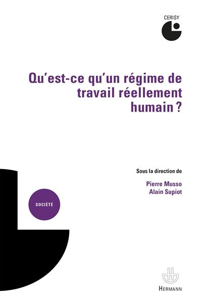 Qu'est-ce qu'un régime de travail réellement humain ?