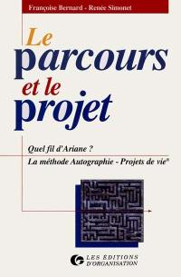 Le parcours et le projet : une pédagogie du choix