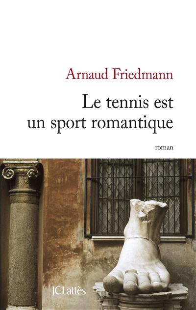 Le tennis est un sport romantique