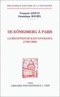 De Königsberg à Paris : la réception de Kant en France, 1788-1804