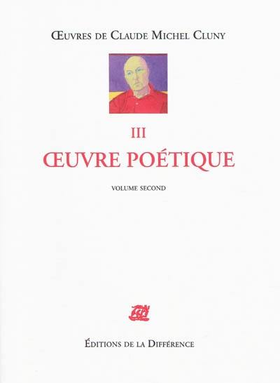 Oeuvres de Claude Michel Cluny. Vol. 3. Oeuvre poétique : volume second