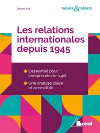 Les relations internationales depuis 1945