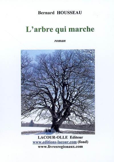 L'arbre qui marche