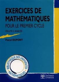 Exercices de mathématiques pour le premier cycle. Vol. 2. Analyse