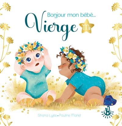 Bonjour mon bébé... Vierge