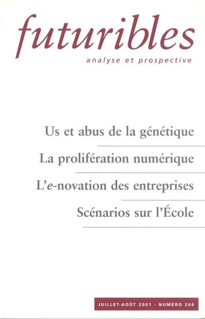 Futuribles 266, juillet-août 2001. Us et abus de la génétique : La prolifération numérique