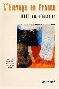 L'élevage en France : 10.000 ans d'histoire