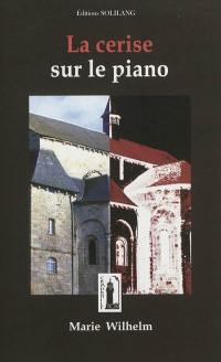 La cerise sur le piano