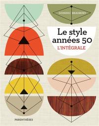 Le style années 50 : l'intégrale