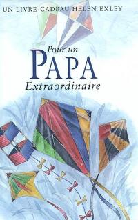 Pour un papa extraordinaire