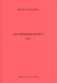 Les premiers bijoux : théâtre