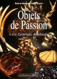 Objets de passion : les grands ateliers