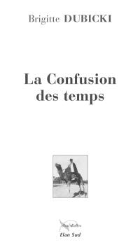 La confusion des temps