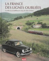 La France des lignes oubliées : ces 80 ans qui modifièrent le visage du train en France