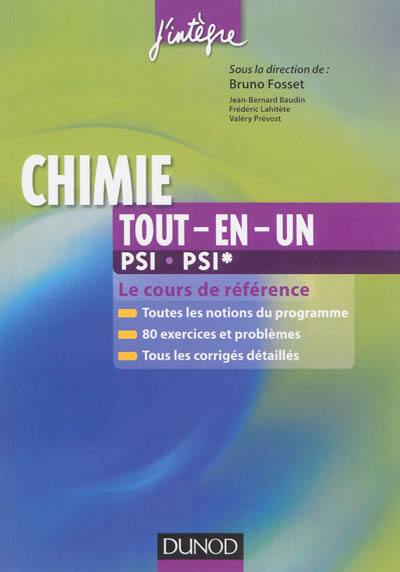 Chimie tout-en-un PSI-PSI* : le cours de référence