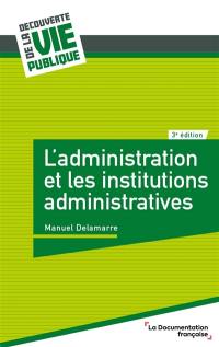 L'administration et les institutions administratives