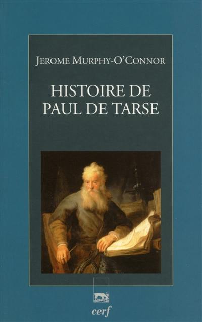 Histoire de Paul de Tarse : le voyageur du Christ