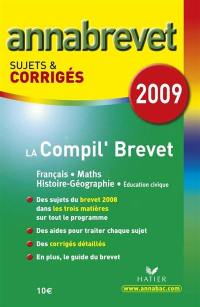 La compil' brevet : français, mathématiques, histoire-géographie, éducation civique