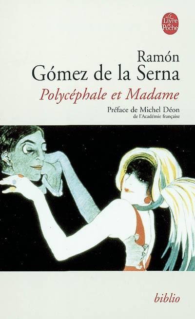 Polycéphale et Madame