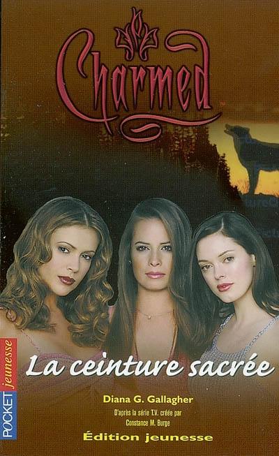 Charmed. Vol. 12. La ceinture sacrée