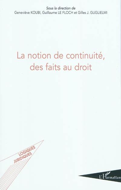 La notion de continuité, des faits au droit