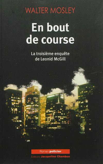 En bout de course : la troisième enquête de Leonid McGill